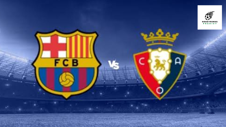 Barcelona vs Osasuna prediction